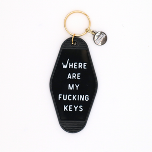 Hot Stamped Motel Keychain Where Are My Fucking Keys