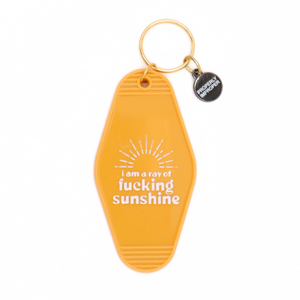 Hot Stamped Motel Keychain I Am A Ray Of Fucking Sunshine